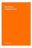 Amy Sillman / Gregg Bordowitz: Between Artists